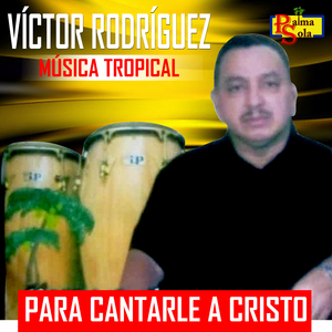 Para Cantarle A Cristo