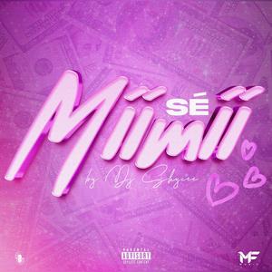Sé Miimii (feat. DJ SKYCEE)