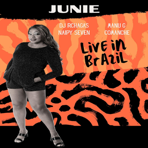 Live in Brazil (feat. Junie, Naipy Seven, Manu G & Comanche)