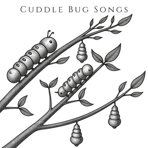 Cuddle Bug Songs