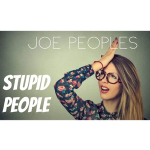 Stupid People