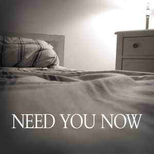 Need You Now