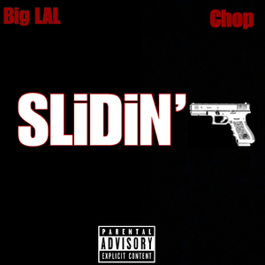Slidin'