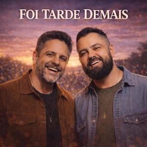 Foi Tarde Demais - Sertanejo Universitário (HIT 2026)