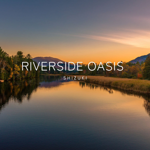 Riverside Oasis