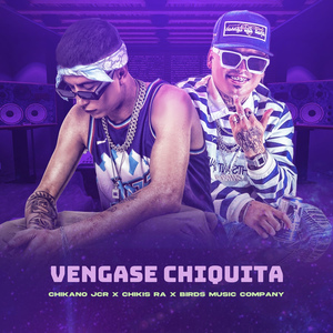 Vengase Chiquita