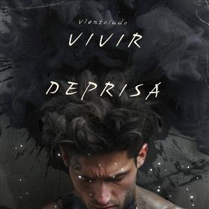 VIVIR DEPRISA