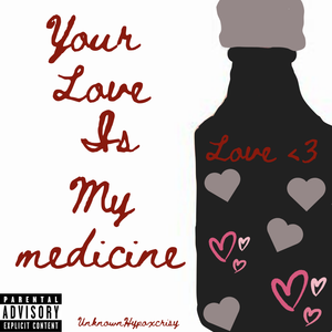Your Love Is My Medicine (Remix)