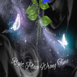 Right Place Wrong Time (feat. Karlito Sway)