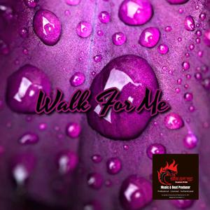 Walk For Me