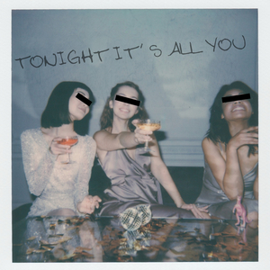 Tonight It's All You