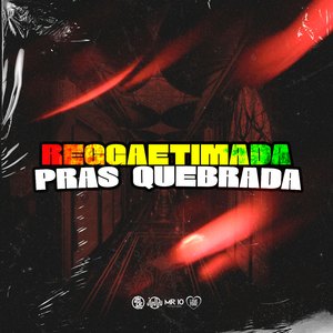 Reggaetimada Pras Quebrada