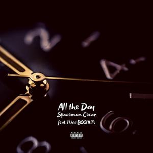 All the Day (feat. Nicc BOOM!N)