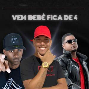 Vem Bebê Fica de 4