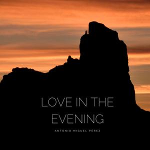 Love In The Evening