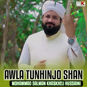 Awla Tunhinjo Shan