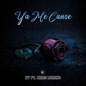 Ya Me Canse (feat. Chris Moreno)