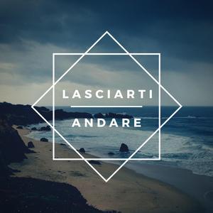 Lasciarti andare