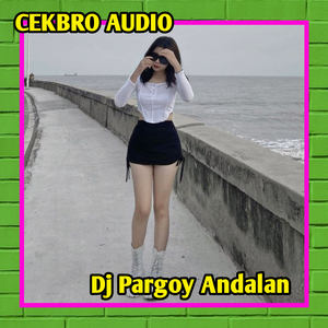 DJ Pargoy Andalan
