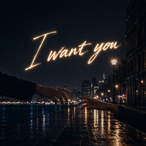 I Want You