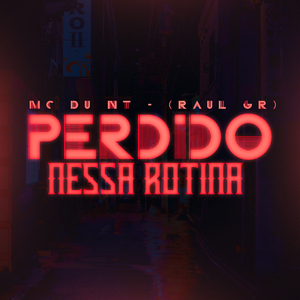 Perdido Nessa Rotina