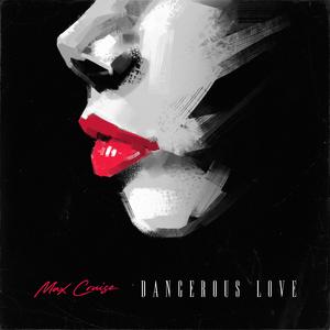 Dangerous Love (feat. The Motion Epic)