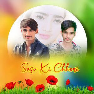 Sasu Ki Chhori