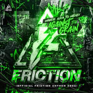 Against The Grain (Official Friction 2026 Anthem)