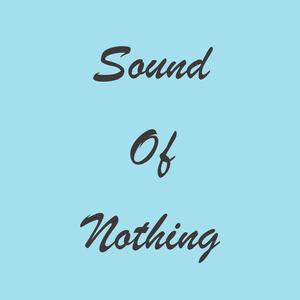 Sound of Nothing (Instrumental) (Instrumental)