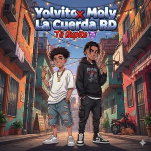 Yolvito Moly X Tu Supite ? (feat. La Cuerda Rd)