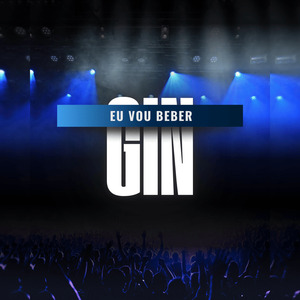 Vou Beber Gin