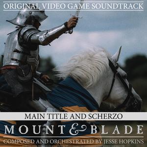 Scherzo (Mount and Blade Original Video Game Soundtrack)