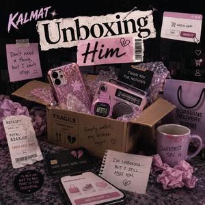 Unboxing Him