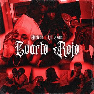 Cuarto rojo (feat. Lil Isma official, TypeGe & Djyucra)