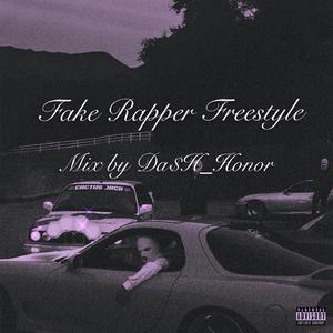 Fake Rapper Freestyle