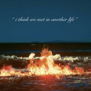 ithinkwemetinanotherlife