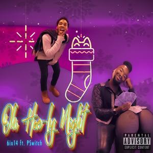 Oh Hoe-ly Night (feat. PSwitch)