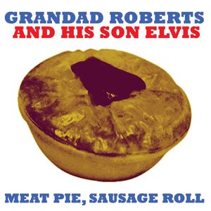 Meat Pie, Sausage Roll (Oldham Mix)
