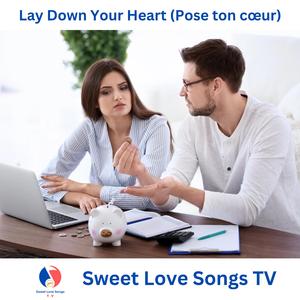 Lay Down Your Heart (Pose ton cœur)