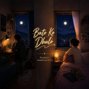 Bato Ko Dhulo