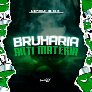 Bruxaria Anti Matéria