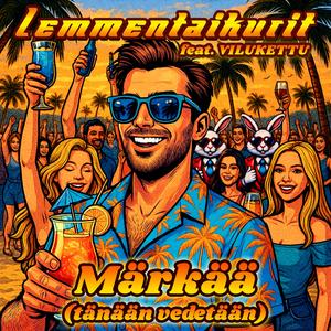 Märkää (tänään vedetään) (feat. Vilukettu)