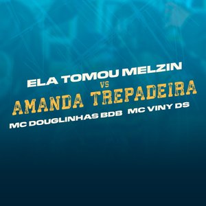 Ela tomou Melzin VS Amanda Trepadeira