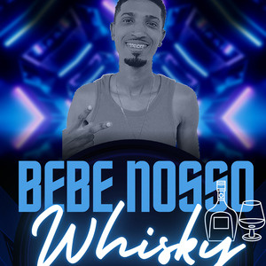 Bebe Nosso Whisky