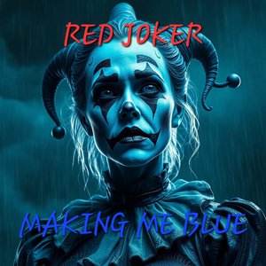 Making Me Blue