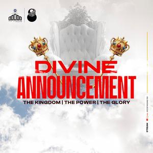 DIVINE ANNOUNCEMENT (PART 4)