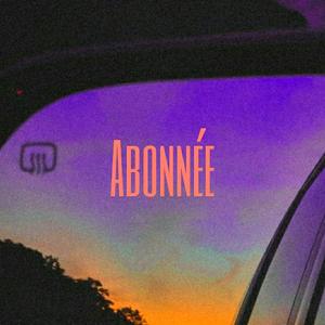 Abonnée (feat. Count Mode)