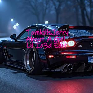 About A Girl (feat. TomkillsJerry) (Lil Ic3d Edit)
