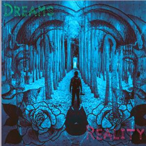 Dreams of Reality