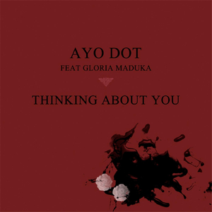 Thinking About You (feat. Gloria Maduka)